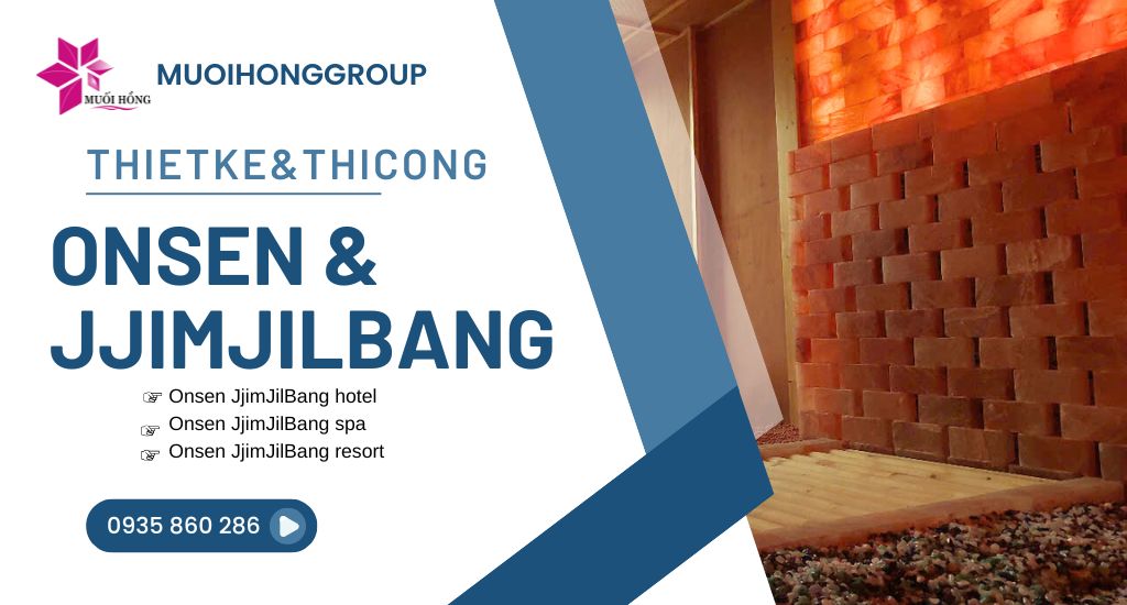 thiet ke thi cong onsen jjim jil bang